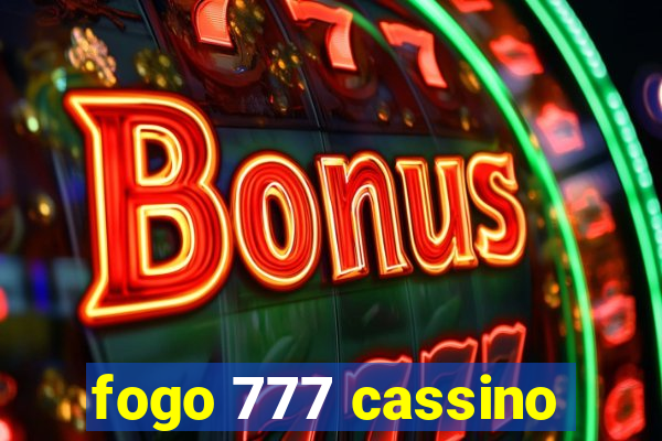 fogo 777 cassino